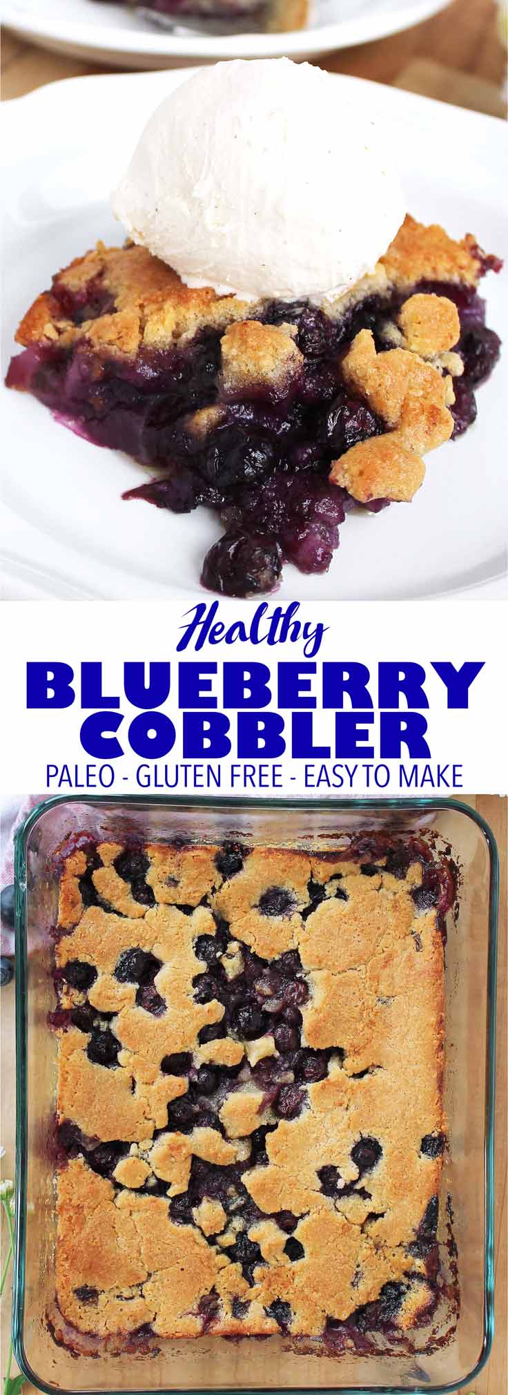 The delicious southern classic made healthy! This blueberry cobbler is simple to make, paleo, gluten free, and has no refined sugar!