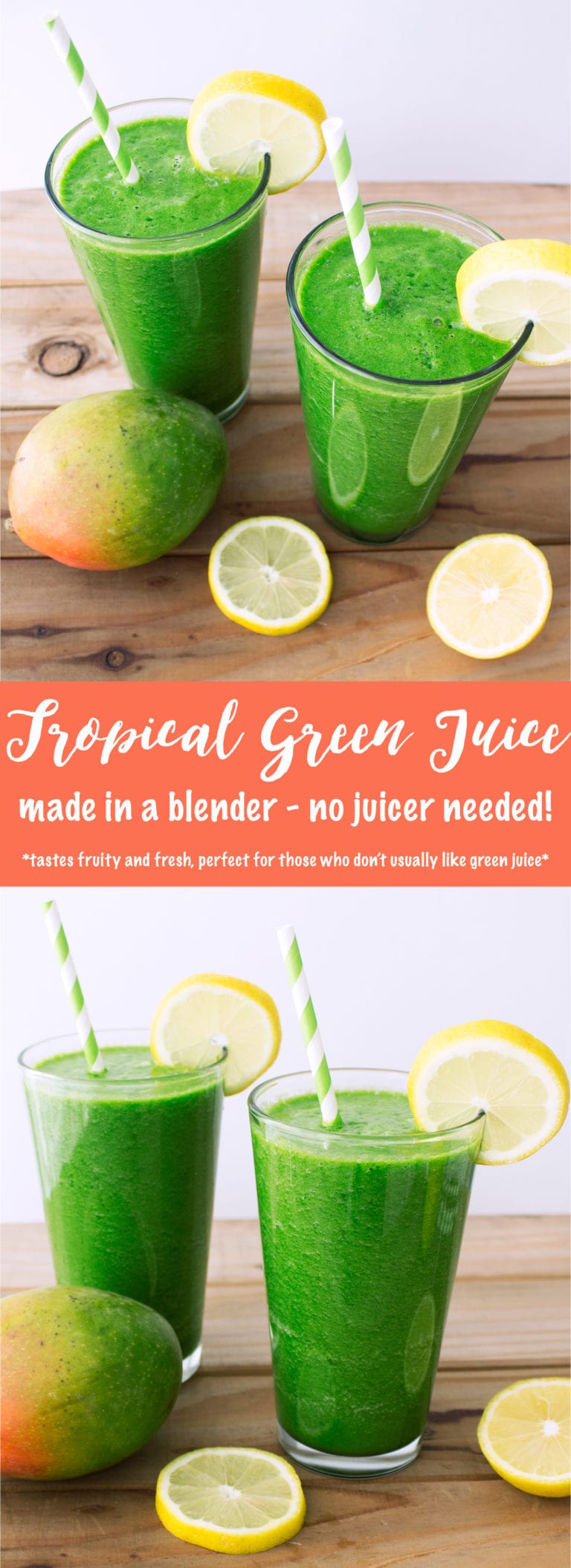 Tropical Green Juice {made in a blender!} - Kit's Kitchen