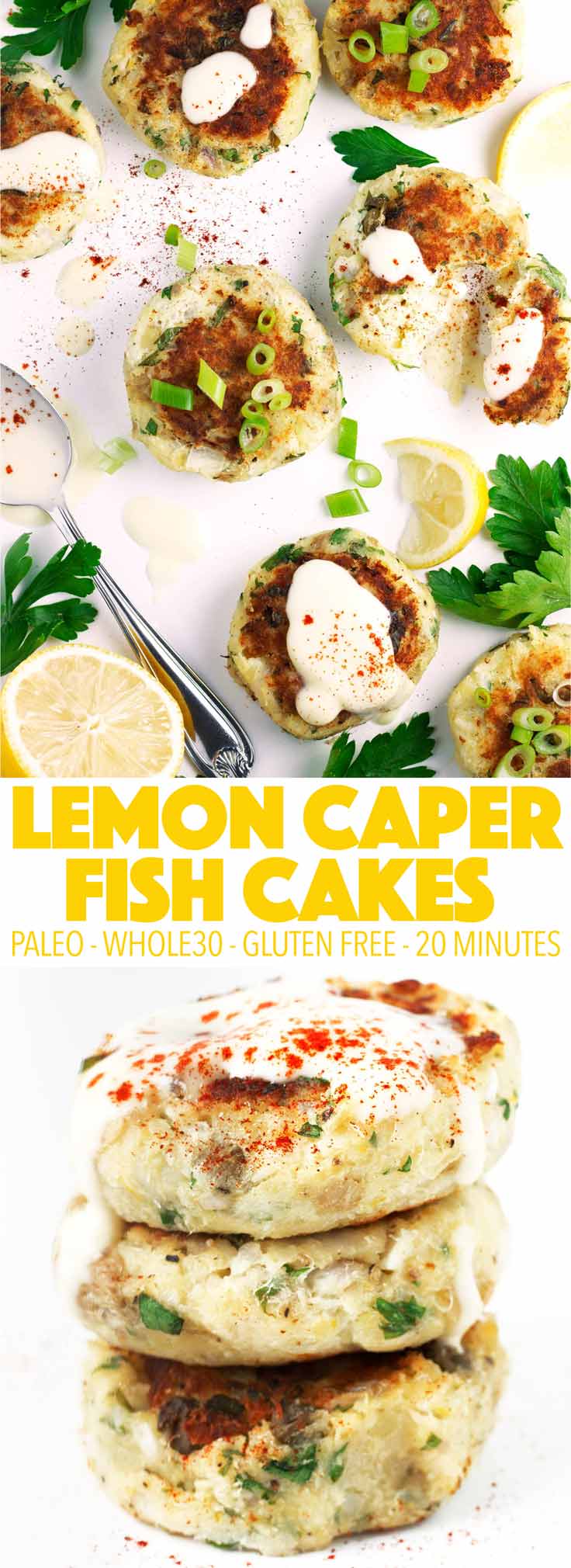 Simple to make and full of flavor! These lemon caper fish cakes are perfect for a weeknight meal or meal prep! They are paleo, Whole30, and gluten free!