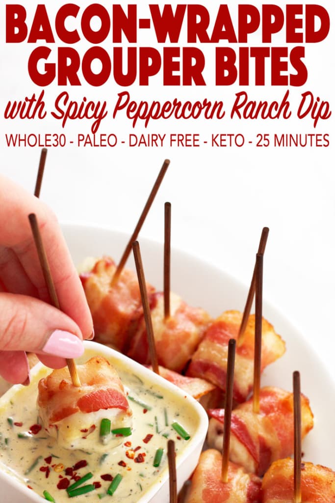 Delicious and party-ready in 25 mins! Game day reimagined. These bacon-wrapped grouper bites are just what you need to make your next party or game day feel special and taste amazing! This simple appetizer is #Whole30, #paleo, #glutenfree, #dairyfree, #lowcarb, #keto, and so easy to make!! It works with almost any fish or even shrimp or chicken! #paleoappetizer #whole30appetizer #gamedayrecipes #whole30recipes #healthyeating #bacon #grouper #glutenfreeappetizer #Whole30gameday #paleogameday #healthypartyfood #spicyranch #paleoranch #whole30ranch