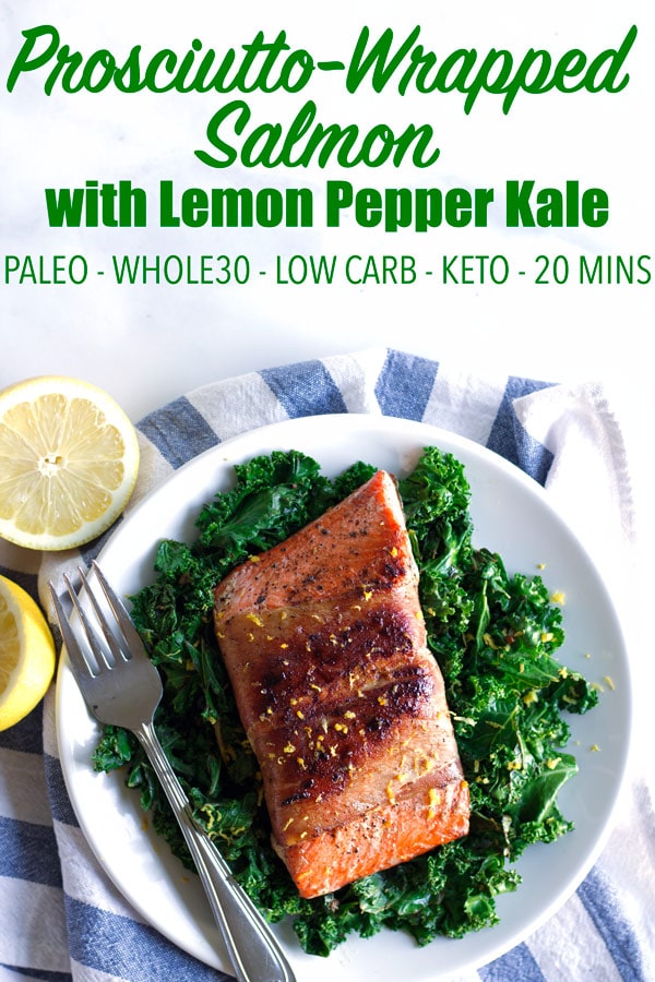 A healthy, elegant dinner in only 25 minutes! This prosciutto-wrapped salmon recipe is paleo, low carb, and a great weeknight meal! This quick keto dinner recipe is perfect for when you’re in a hurry but want something special and delicious! #paleo #whole30 #lowcarb #keto #glutenfree #dairyfree #salmon #paleodinner #whole30dinner #ketodinner #whole30recipes #healthyeating #sockeyesalmon #kale #lowcarbdinner #lemonpepper #seafooddinner #mealprep #sustainableseafood #mealprepideas